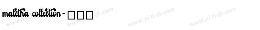 maletha collection字体转换 maletha collection字体转换